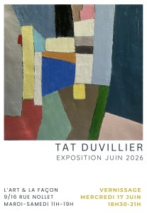 Invitation TATDuvillier _ vernissage et horaires lartetlafaçon